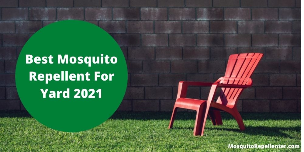 Yard Mosquito Repellent 2021